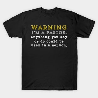 Funny Pastor Sermon Minister Christian Appreciation Gift T-Shirt